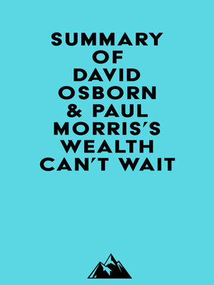 cover image of Summary of David Osborn & Paul Morris's Wealth Can't Wait